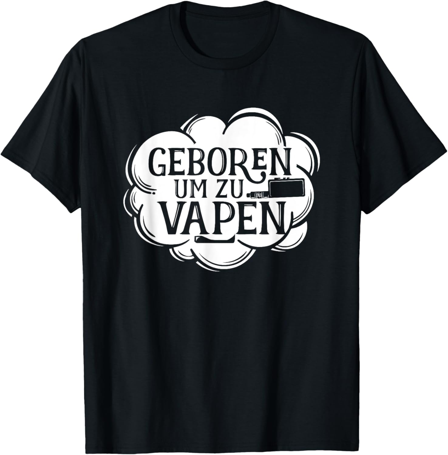 Born To Vape Deutscher Spruch  – Vaping Shop Bewertung und Preis